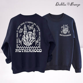 Motherhood Some Days I Rock It Some Days Sweatshirt