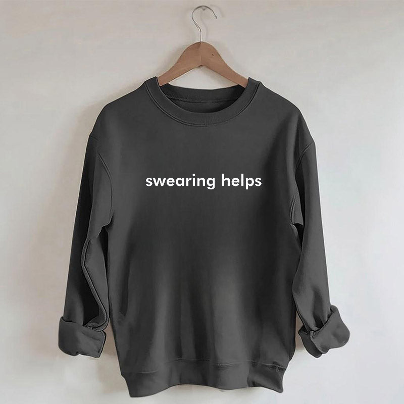 Swearing Helps Sweatshirt