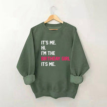 Sweat-shirt C'est moi, salut, je suis la fille d'anniversaire