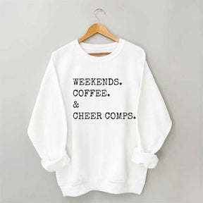 Weekends Coffee and Cheer Competition Sweatshirt