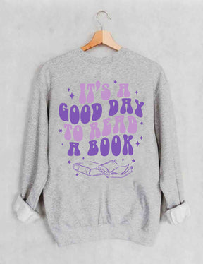 C'est une bonne journée pour lire un livre Sweatshirt