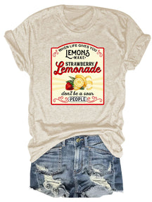 When Life Gives You Lemons T-shirt