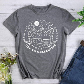 Off To Quarantine Mountains Are Calling T-shirt