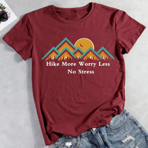 Hiking More Worry Less No Stress T-shirt