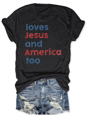 Loves America Too T-shirt