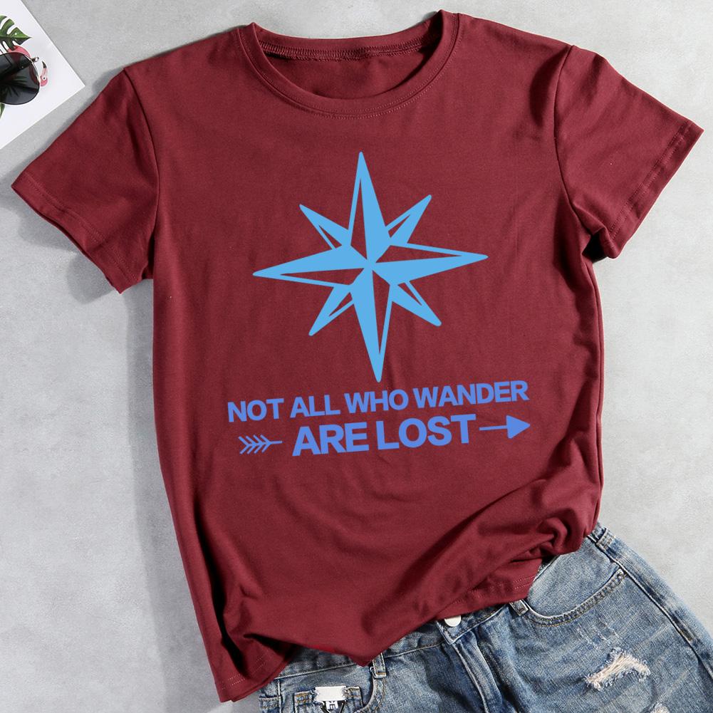 Not All Who Wander Are Lost T-shirt