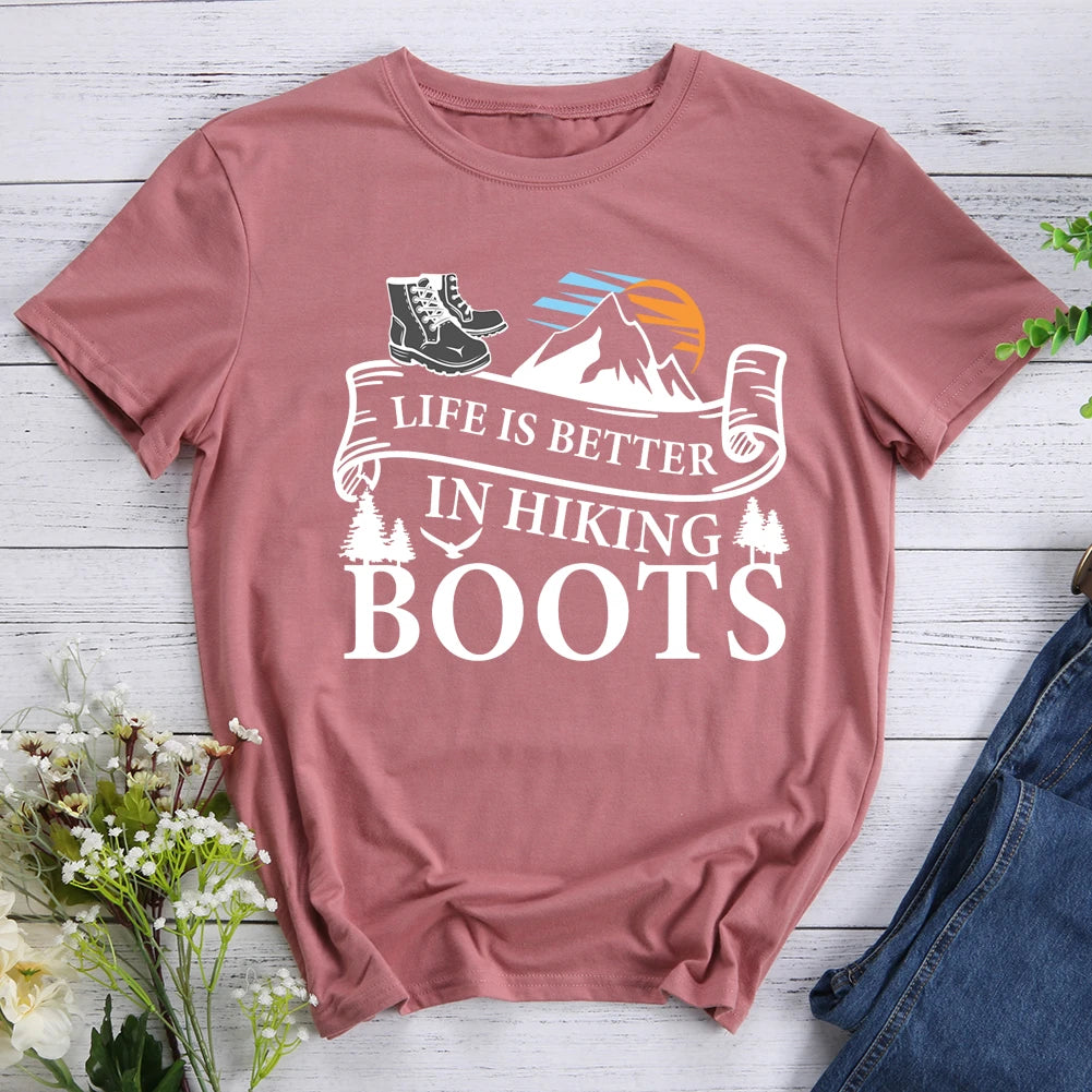 Life Is Better In Hiking Boots T-shirt