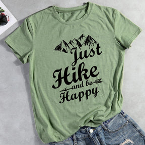 Just Hike And Be Happy T-shirt