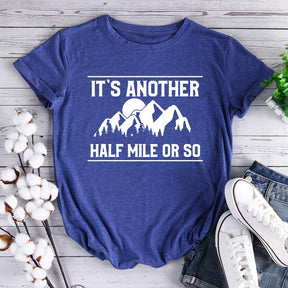 Retro It's Another Half Mile Or So Hiking T-shirt