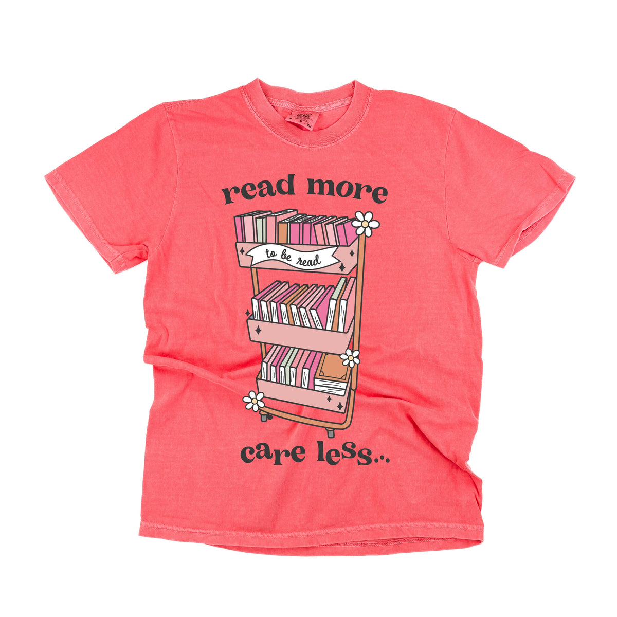 Read More Care Less T-shirt