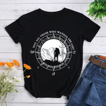 Not All Those Who Wander Are Lost  Hiking T-shirt