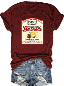 When Life Gives You Lemons T-shirt