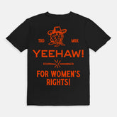 Vintage Yeehaw! For Women¡¯s Rights T-Shirt