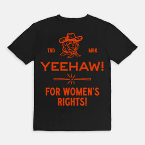 Vintage Yeehaw! For Women¡¯s Rights T-Shirt