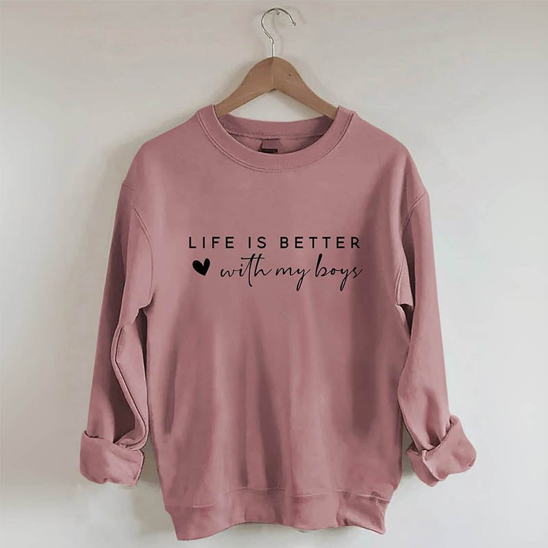 La vie est meilleure avec mon sweat-shirt pour garçons