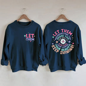 Let Them Keep Shining Sweatshirt