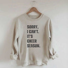 Désolé, je ne peux pas encourager la saison Cheer Competition Sweat-shirt