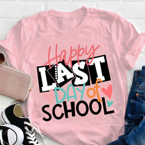 Happy Last Day Of School T-shirt