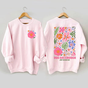 You Are Enough Flower Kindness Sweatshirt