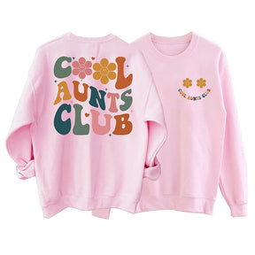 Cool Aunts Club Sweatshirt