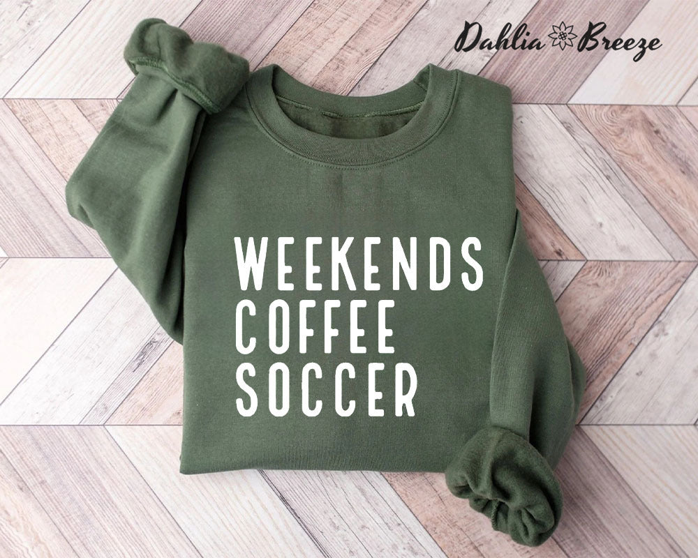 Weekend Coffee Soccer Sweatshirt