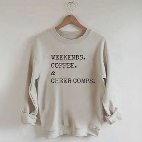 Weekends Coffee and Cheer Competition Sweatshirt