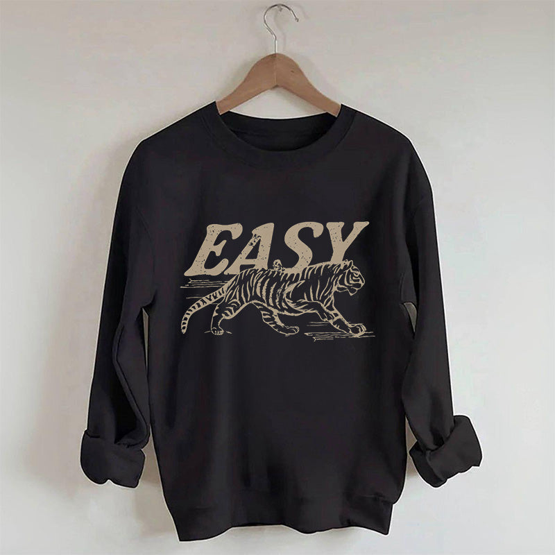 Easy Tiger Hippie Funny Sweatshirt