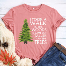 I Took A Walk In The Woods T-shirt