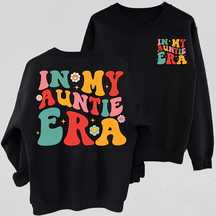 In My Auntie Era 2 Side Print Sweatshirt