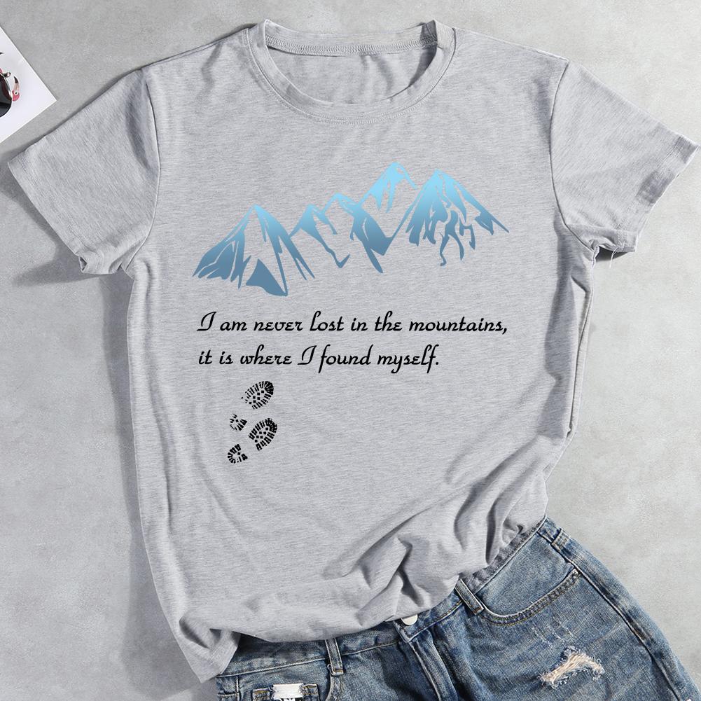 I Never Lost In Mountains Hiking T-shirt