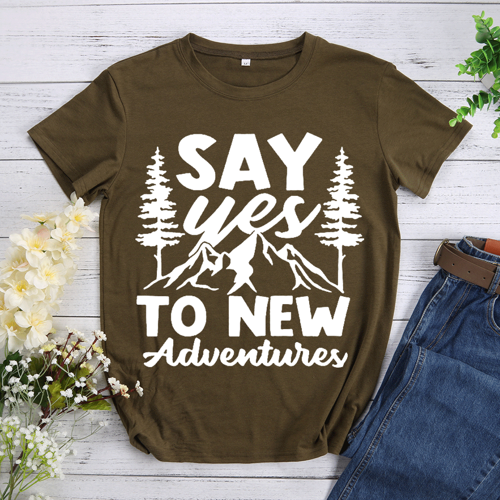 Say Yes To New Adventures Hiking T-shirt