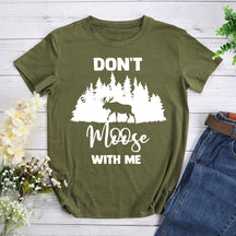 Don't Moose With Me Mountain T-shirt