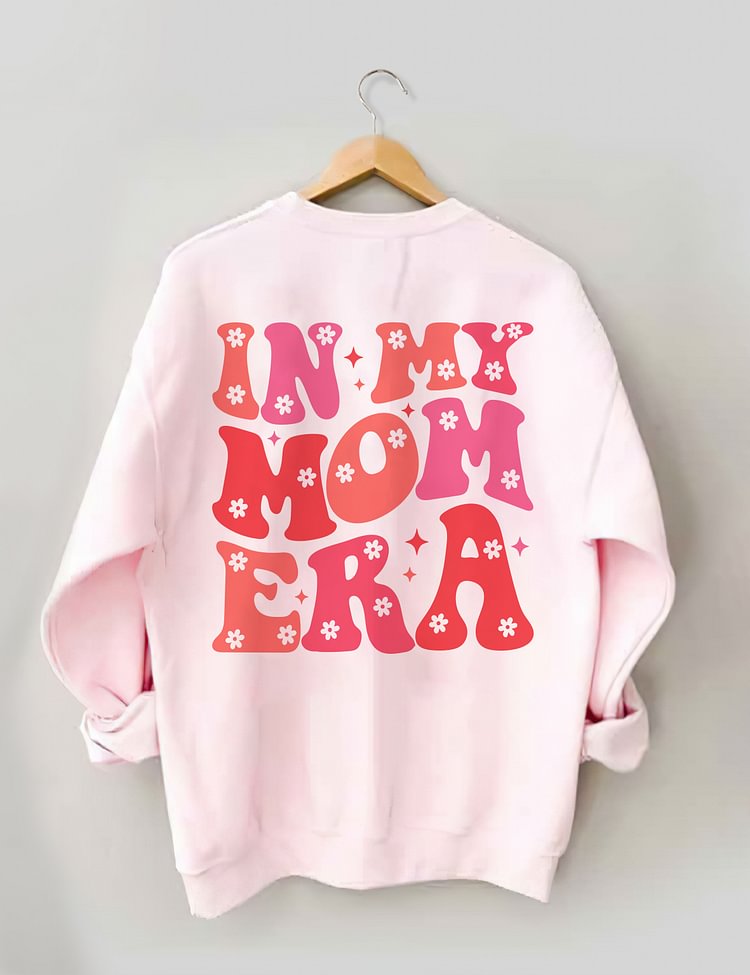 In My Mom Era Cute Sweatshirt