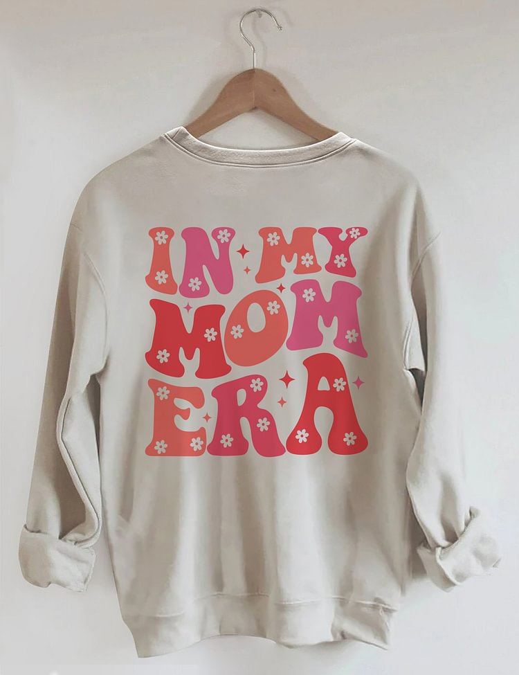 In meiner Mutter-Ära süßes Sweatshirt