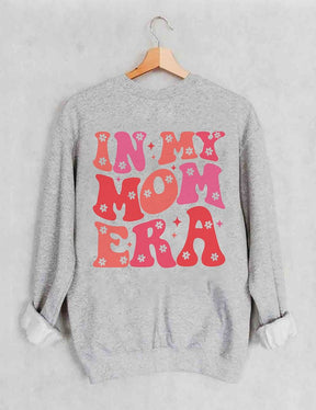 In My Mom Era Cute Sweatshirt