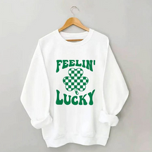 St. Patrick's Day Feeling Lucky Sweatshirt