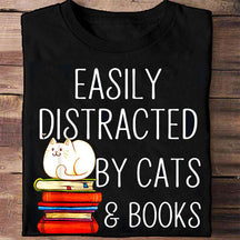 Easily Distracted By Cats And Books T-shirt