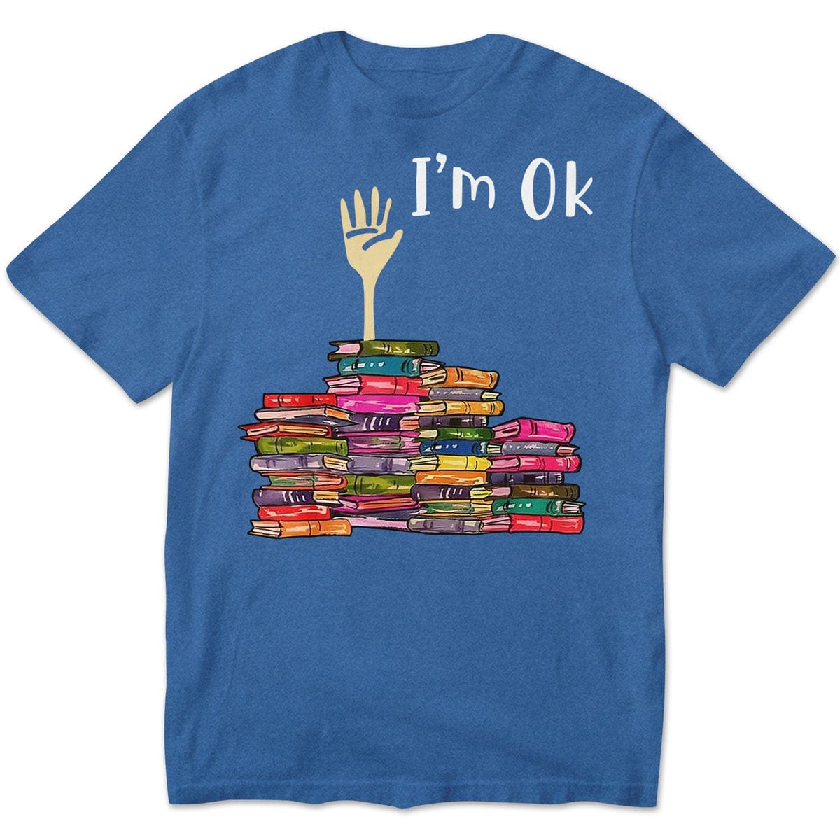 I'm Ok Books T-shirt