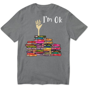 I'm Ok Books T-shirt