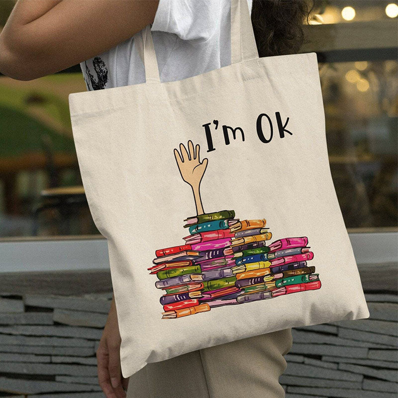 I'm OK Book Lover Tote Bag