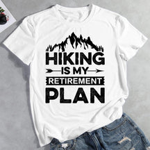 Hiking Is My Retirement Plan T-shirt