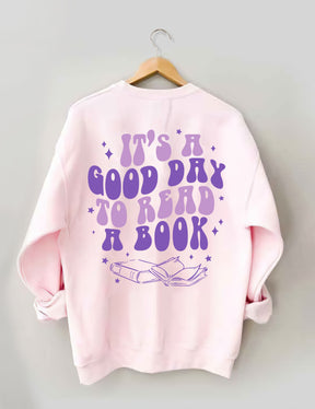 C'est une bonne journée pour lire un livre Sweatshirt