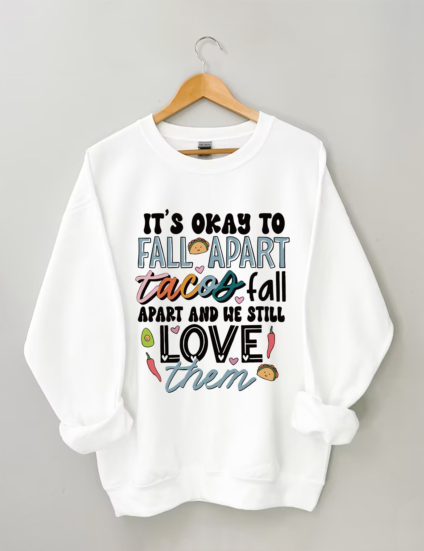 It's Okay To Fall Apart Sweatshirt