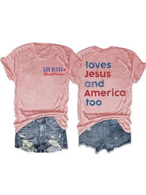 Loves America Too T-shirt