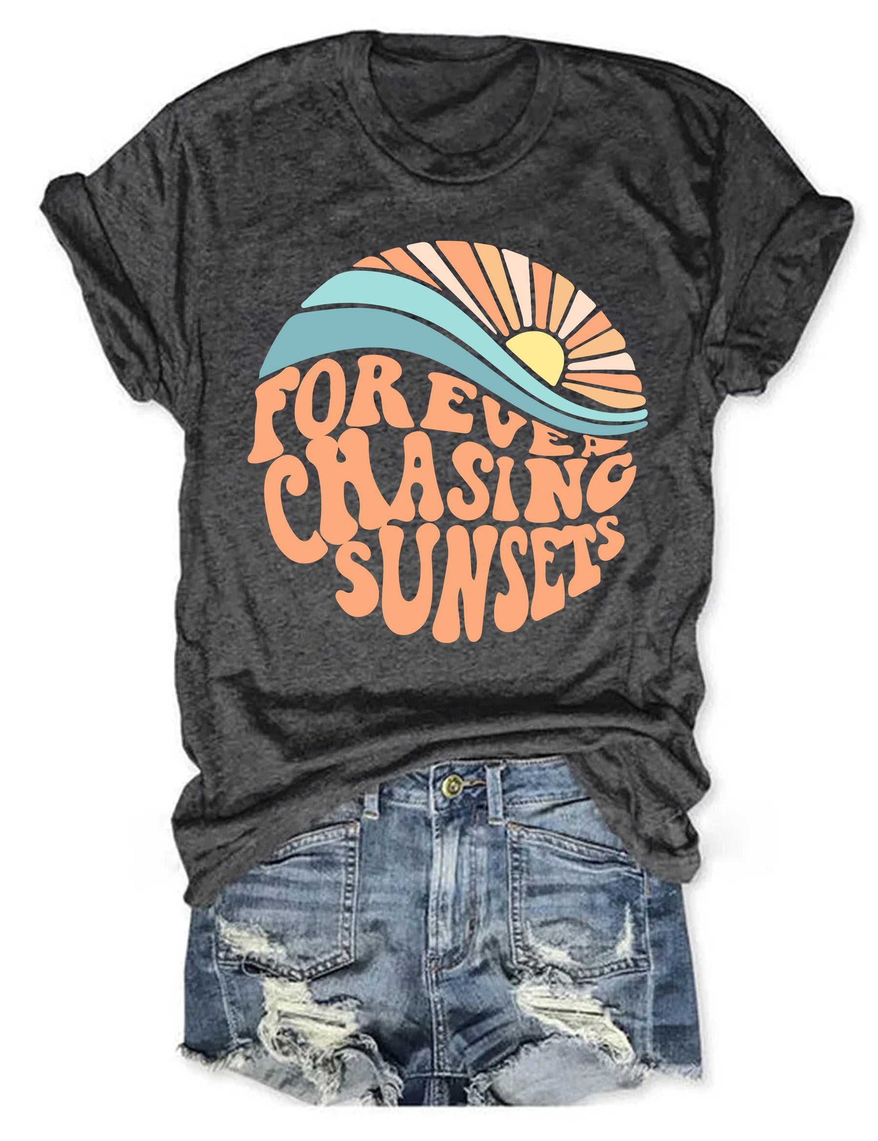 Forever Chasing Sunsets T-shirt