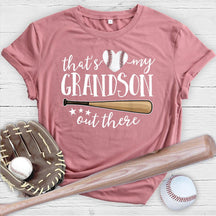 That's My Grandson Out There T-shirt