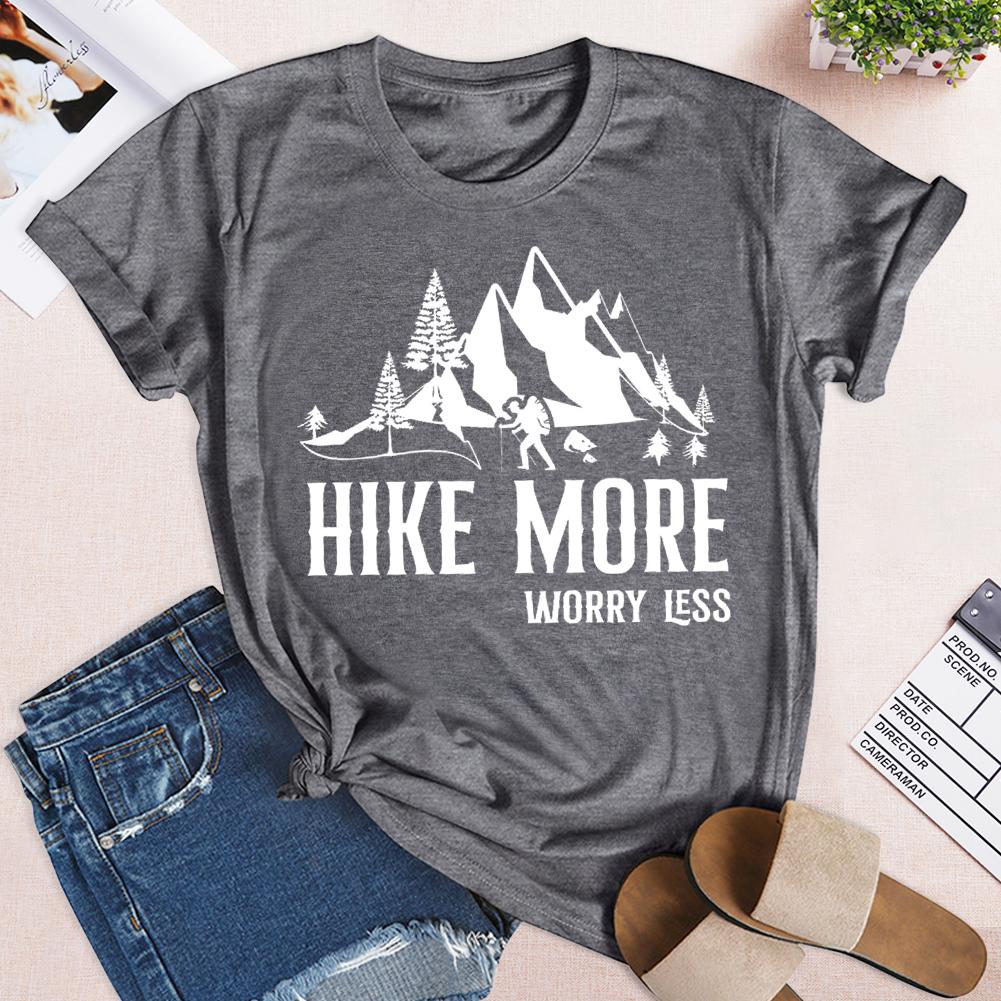 Hike More Worry Less Hiking T-shirt