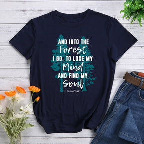 And Into the Forest I Go Muir Hiking T-shirt