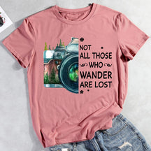 Not All Those Who Wander Are Lost Hiking T-shirt