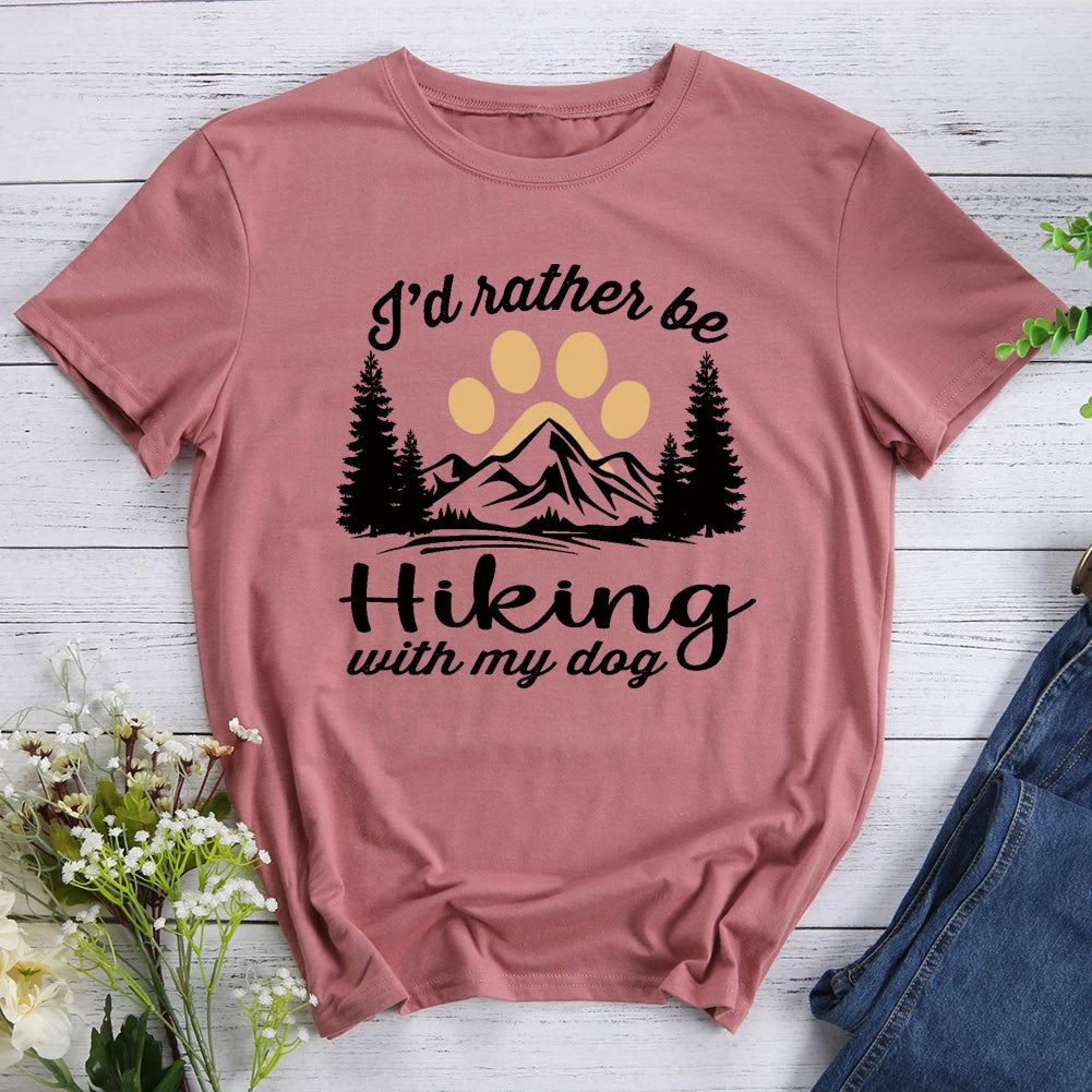 I'd Rather Be Hiking With My Dog Hiking T-shirt